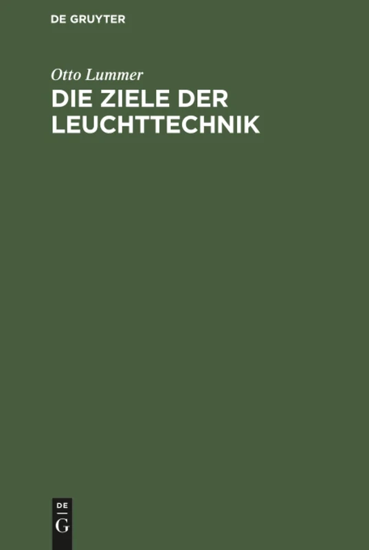 Die Ziele der Leuchttechnik
