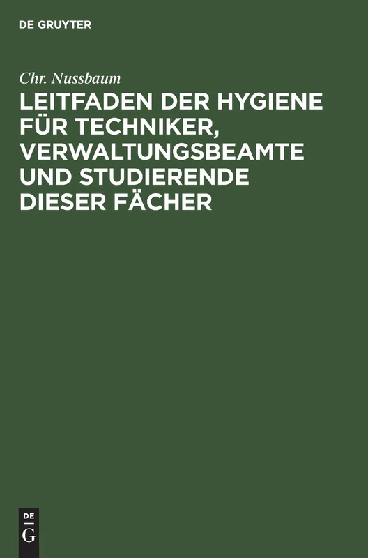 Leitfaden Der Hygiene Für Techniker, Verwaltungsbeamte Und Studierende Dieser Fächer - Image 1