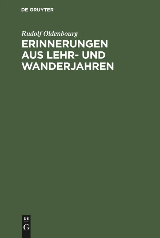 Erinnerungen aus Lehr- und Wanderjahren