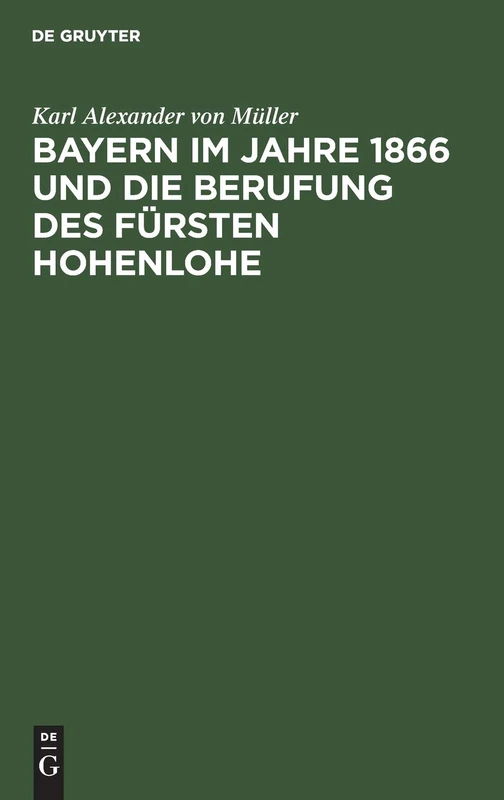 Bayern Im Jahre 1866 Und Die Berufung Des Fürsten Hohenlohe: Zweites Kapitel. Persönlichkeit Und Politische Anschauungen Des Fürsten Hohenlohe ... Der Ludwig-Maximilians-Universität in München
