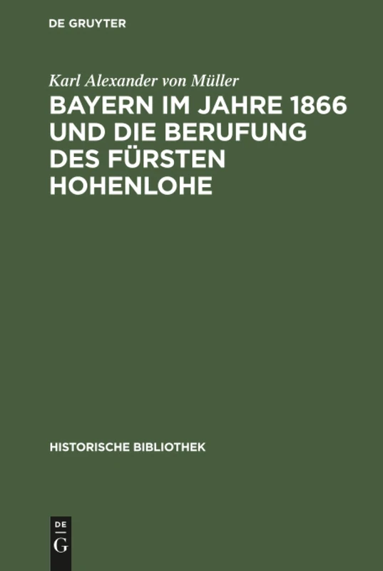 De Gruyter Oldenbourg - Bayern im Jahre 1866 - History Book
