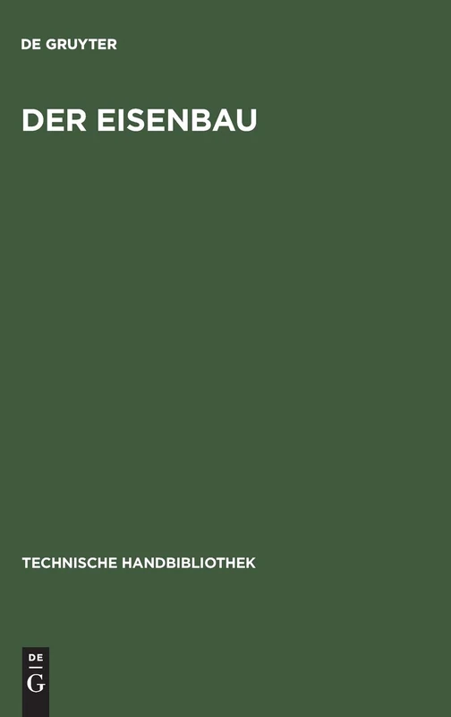 De Gruyter Der Eisenbau: Handbuch Fur Bruckenbauer - Vol 4