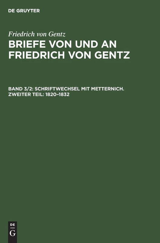 De Gruyter Schriftwechsel mit Metternich - Part 2: 1820-1832 - Image 1
