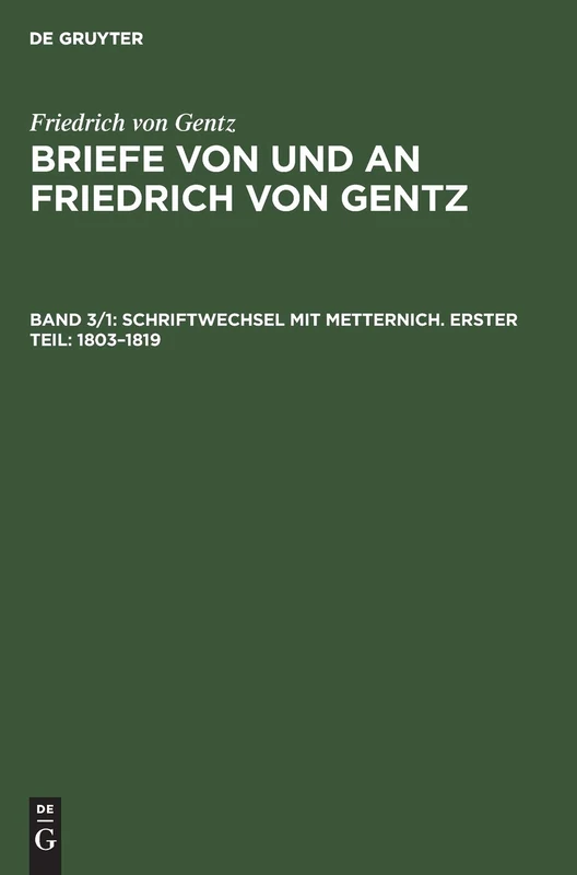 De Gruyter Oldenbourg - Schriftwechsel Mit Metternich 1803-1819