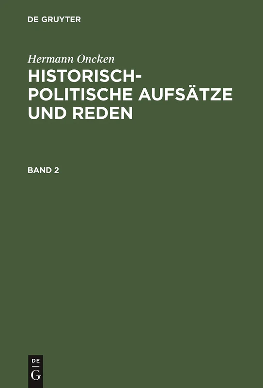Hermann Oncken: Historisch-Politische Aufsätze Und Reden. Band 2 - Image 1