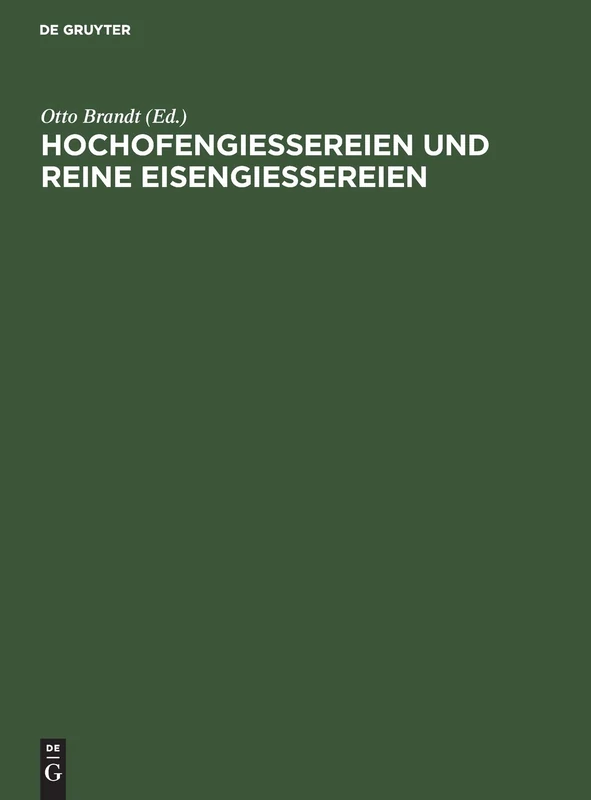 Hochofengiessereien Und Reine Eisengiessereien: Eine Verhandlung Im Verein Deutscher Eisengiessereien. Erweiterter Sonderabdruck Aus "Die Giesserei" - Image 1