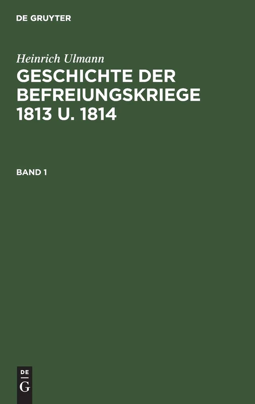 Geschichte Der Befreiungskriege 1813 U. 1814