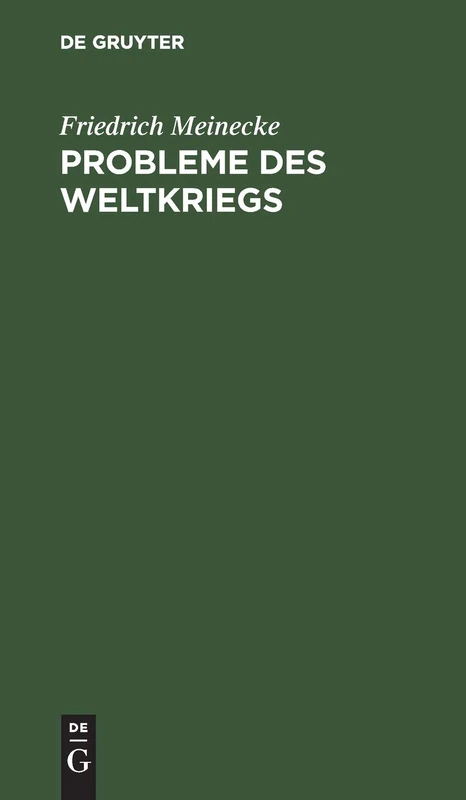 Probleme Des Weltkriegs: Aufsätze
