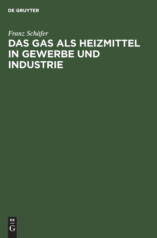Das Gas ALS Heizmittel in Gewerbe Und Industrie
