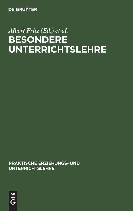 Besondere Unterrichtslehre: 3 (Praktische Erziehungs- Und Unterrichtslehre)