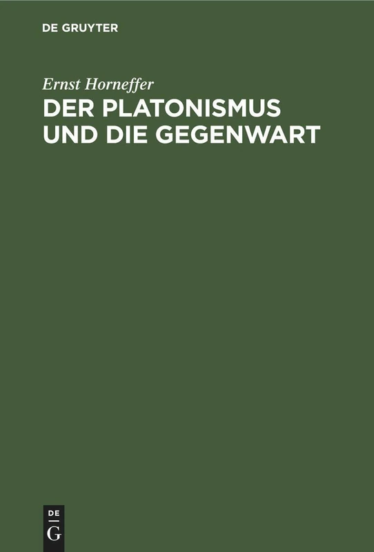 Der Platonismus und die Gegenwart