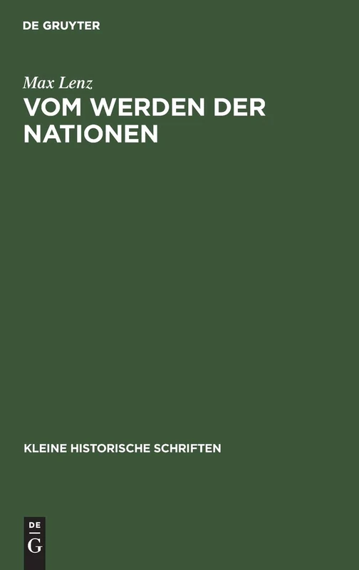 Vom Werden Der Nationen: 1 (Kleine Historische Schriften)