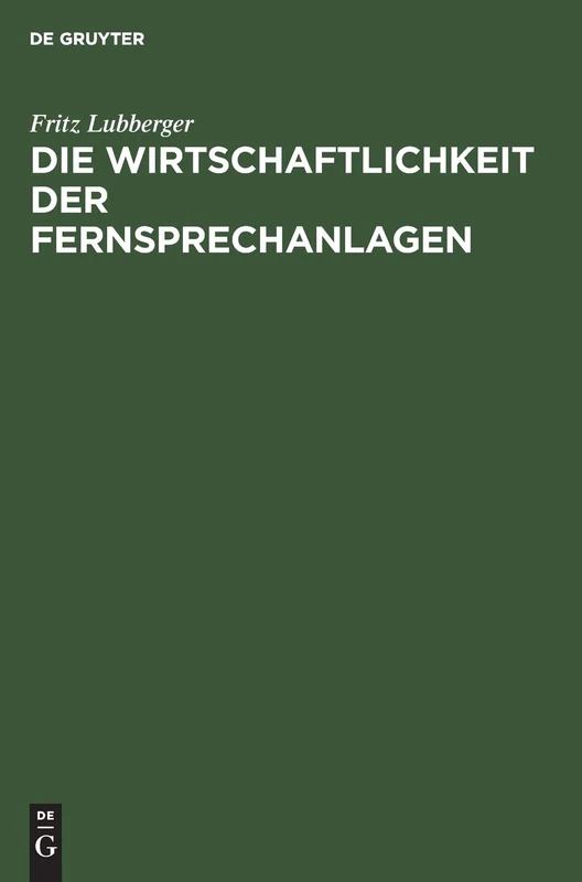 Die Wirtschaftlichkeit der Fernsprechanlagen