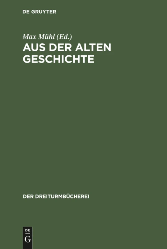 Aus der alten Geschichte: Darstellungen: 7 (Dreiturmbücherei)