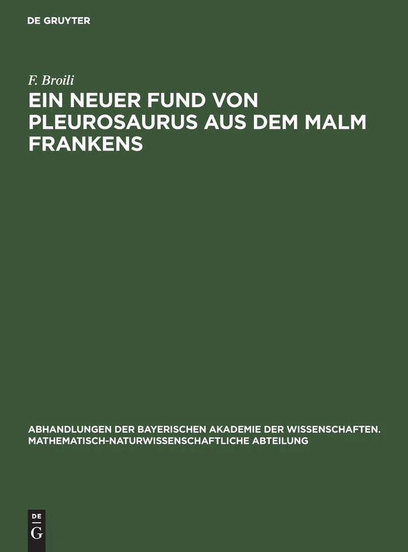 Ein Neuer Fund Von Pleurosaurus Aus Dem Malm Frankens: 30 (Abhandlungen Der Bayerischen Akademie Der Wissenschaften. Mathematisch-Naturwissenschaftliche Abteil) - Image 1
