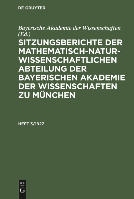 Sitzungsberichte der Mathematisch-Naturwissenschaftlichen Abteilung der Bayerischen Akademie der Wissenschaften zu München