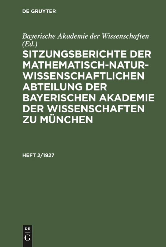Sitzungsberichte der Mathematisch-Naturwissenschaftlichen Abteilung der Bayerischen Akademie der Wissenschaften zu München