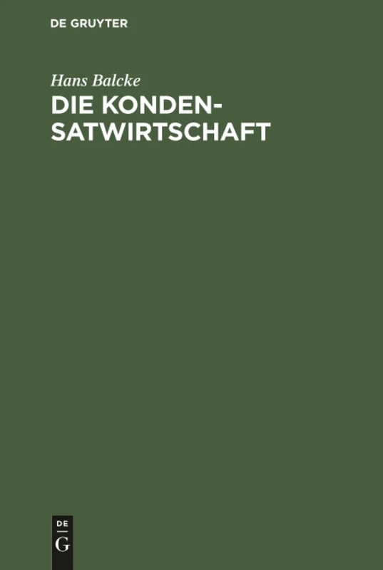Die Kondensatwirtschaft