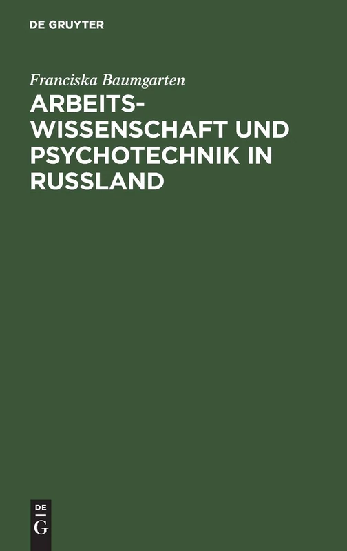 Arbeitswissenschaft Und Psychotechnik in Russland
