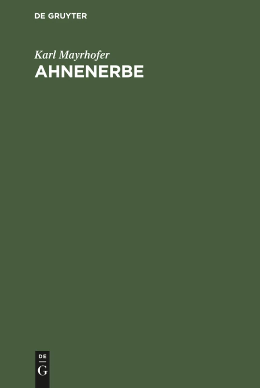 Ahnenerbe: Von Sitte Und Brauch in Altbayern