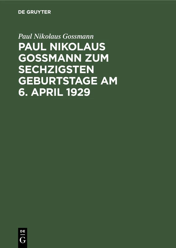 Paul Nikolaus Gossmann Zum Sechzigsten Geburtstage Am 6. April 1929 - Image 1