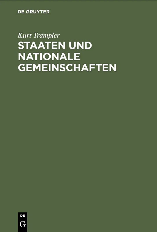 Staaten und nationale Gemeinschaften: Eine Lösung Der Minderheitenfrage