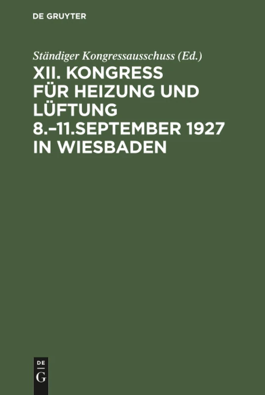 Kongress für Heizung und Lüftung 8.-11.September 1927 in Wiesbaden