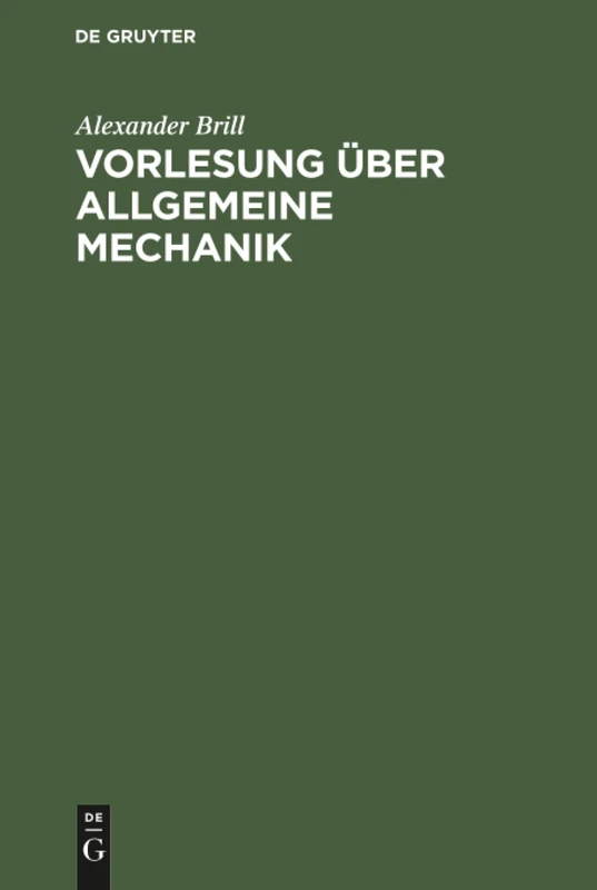 Vorlesung über allgemeine Mechanik