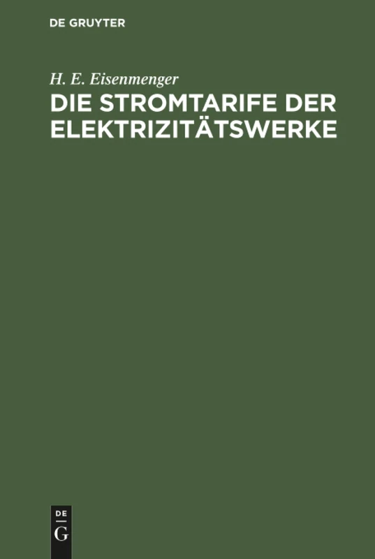 Die Stromtarife der Elektrizitätswerke: Theorie Und PRAXIS