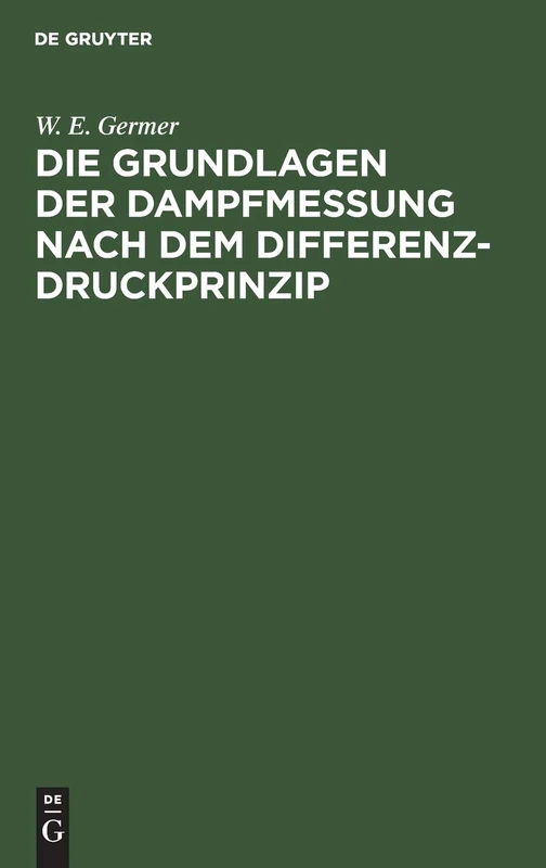 Die Grundlagen Der Dampfmessung Nach Dem Differenzdruckprinzip