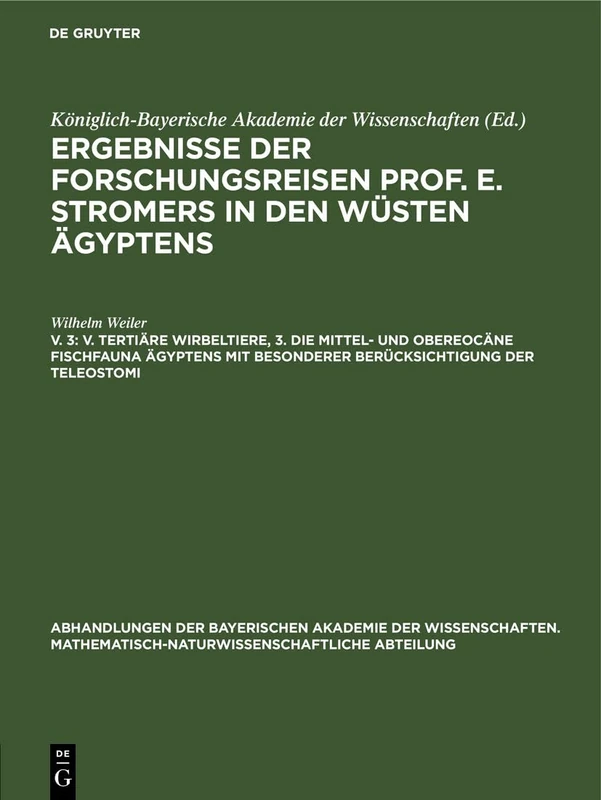 V. Tertiäre Wirbeltiere, 3. Die Mittel- Und Obereocäne Fischfauna Ägyptens Mit Besonderer Berücksichtigung Der Teleostomi: 29 (Abhandlungen Der ... Mathematisch-Naturwissenschaftliche Abteil) - Image 1