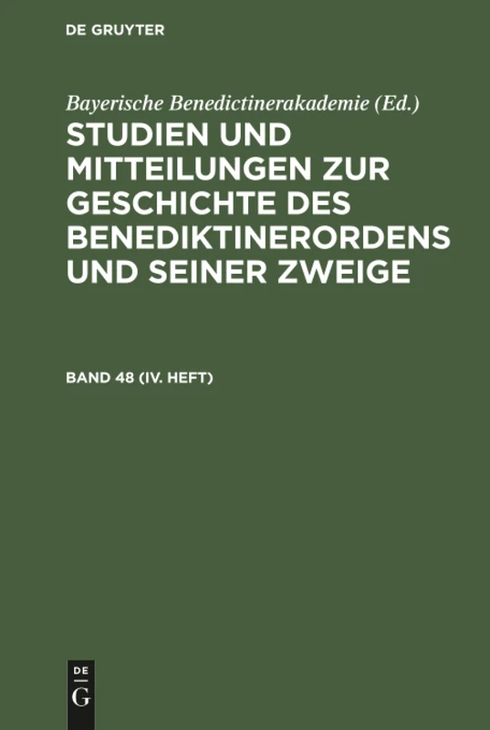 Studien und Mitteilungen zur Geschichte des Benediktinerordens und seiner Zweige Studien und Mitteilungen zur Geschichte des Benediktinerordens und seiner Zweige
