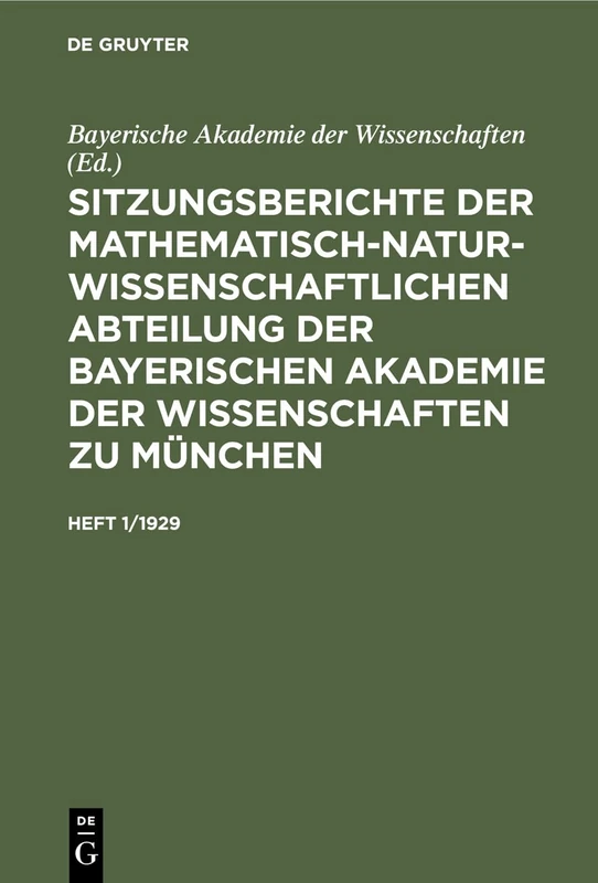 Sitzungsberichte der Mathematisch-Naturwissenschaftlichen Abteilung der Bayerischen Akademie der Wissenschaften zu München