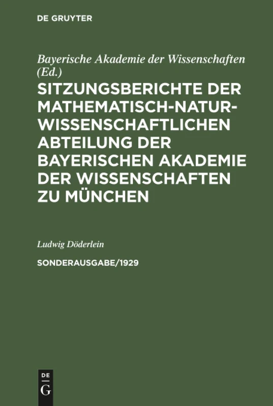 Sitzungsberichte der Mathematisch-Naturwissenschaftlichen Abteilung der Bayerischen Akademie der Wissenschaften zu München: 1