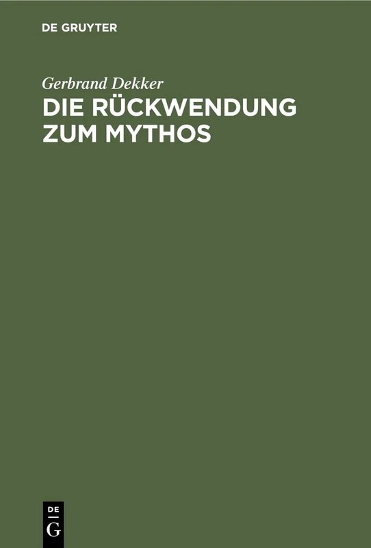 Die Rückwendung zum Mythos: Schellings Letzte Wandlung