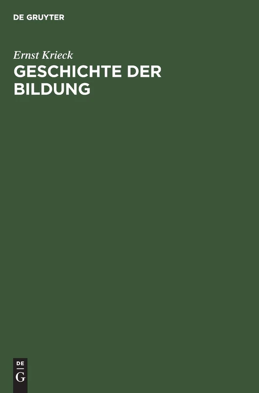 Geschichte Der Bildung: Sonderausgabe Aus Dem Handbuch Der Deutschen Lehrerbildung