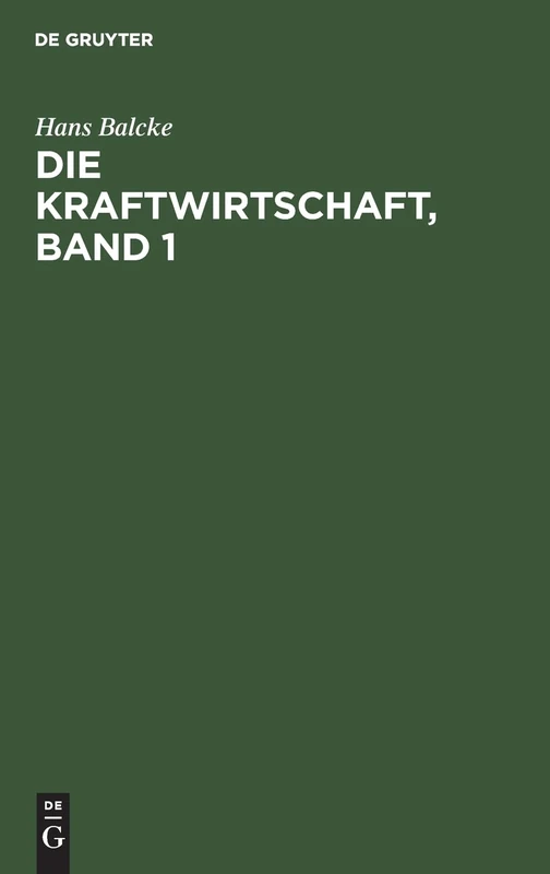 Die Kraftwirtschaft, Band 1