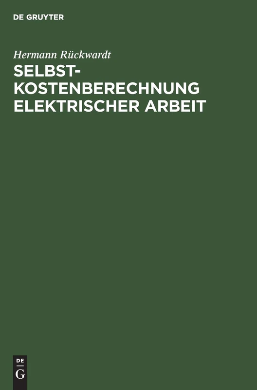 Selbstkostenberechnung Elektrischer Arbeit: Ihr Aufbau Und Ihre Durchführung
