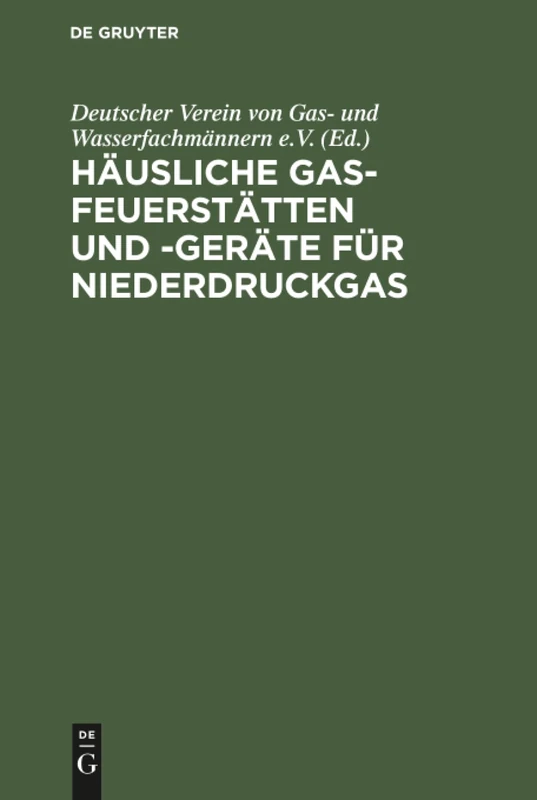 Häusliche Gas-Feuerstätten und -Geräte für Niederdruckgas
