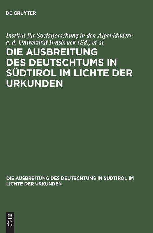 Die Ausbreitung des Deutschtums in Südtirol im Lichte der Urkunden: 3. Band: Ausbreitung Des Deutschtums Im Gebiete Von Bozen Und Meran 2. Teil: Urkundenbeilagen Und Nachträge: 3/II - Image 1