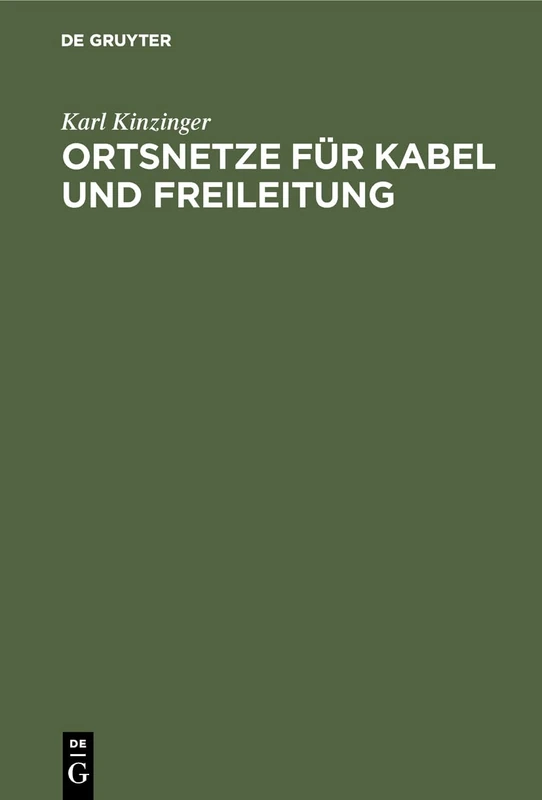Ortsnetze für Kabel und Freileitung: Mit Berechnungsbeispielen Aus Der Praxis, Leitfaden Und Hilfsbuch Für Elektro-Installateure, Angehende Techniker Und Ingenieure