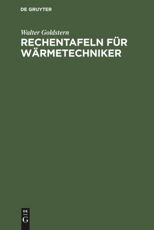 Rechentafeln für Wärmetechniker: Raumheizung. 40 Rechentafeln Mit Dreisprachigen Erläuterungen in Deutsch - Englisch - Französisch