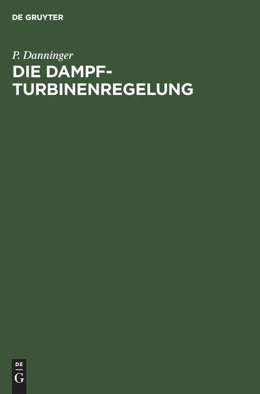 Die Dampfturbinenregelung - De Gruyter Oldenbourg Book
