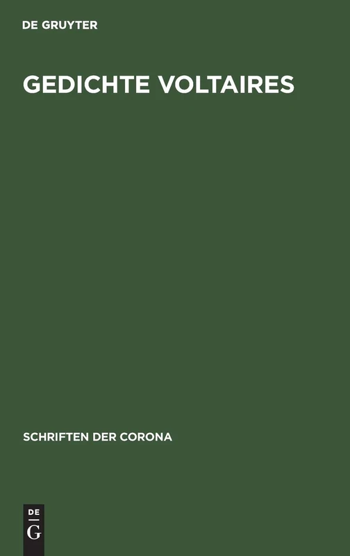 Gedichte Voltaires: Schriften Der Corona X: 10