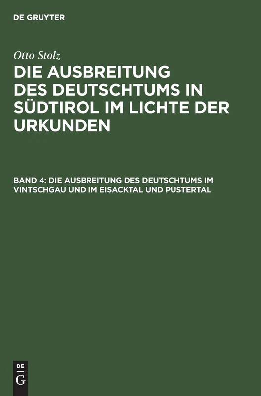 De Gruyter Oldenbourg - Die Ausbreitung Des Deutschtums Book