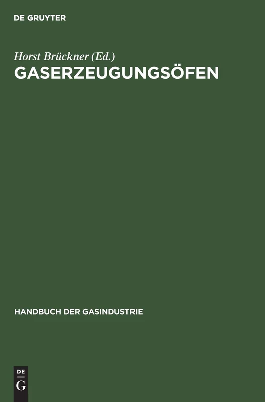 Gaserzeugungsöfen: 1 (Handbuch Der Gasindustrie)