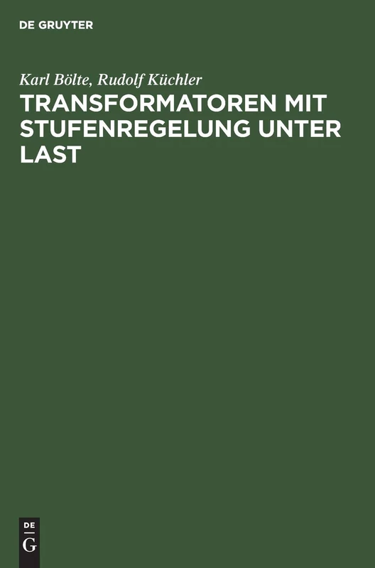 Transformatoren Mit Stufenregelung Unter Last: Theorie, Aufbau, Anwendung