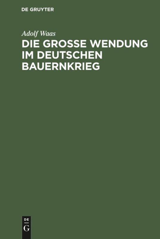Die grosse Wendung im deutschen Bauernkrieg