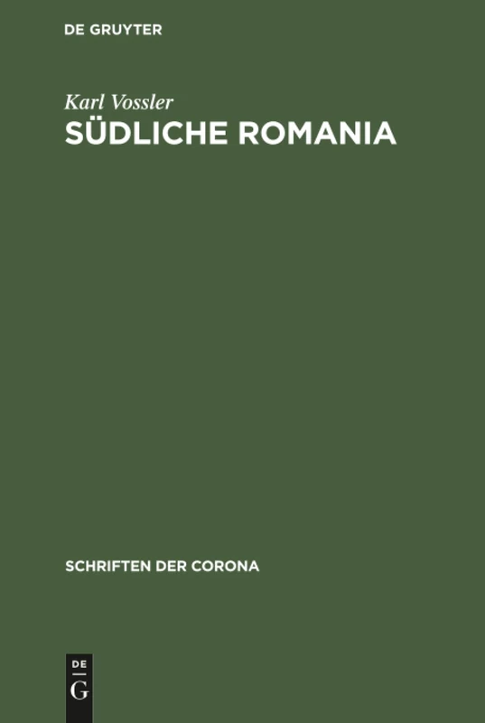 Südliche Romania: 25 (Schriften Der Corona)