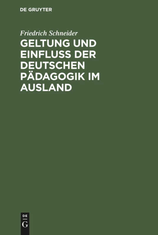 Geltung und Einfluss der deutschen Pädagogik im Ausland